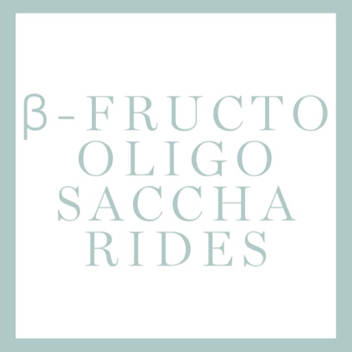 B - Fructo Oligo Saccarides